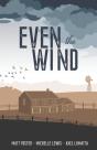 Even The Wind - Preview
