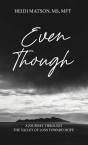 Even Though - Preview