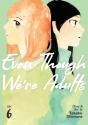Even Though We'Re Adults Vol. 6 - Preview