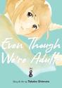 Even Though We'Re Adults Vol. 8 - Preview