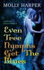 Even Tree Nymphs Get The Blues - Preview