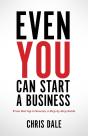 Even You Can Start A Business - Preview