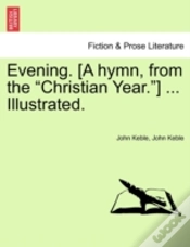 Capa do artigo Evening. (A Hymn, From The  Christian Ye