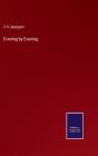 Evening By Evening - Preview
