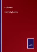 Evening By Evening