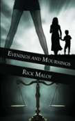 Evenings And Mournings