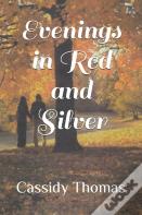 Evenings In Red And Silver