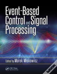 Event-Based Control And Signal Processing