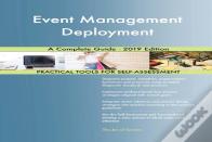 Event Management Deployment A Complete Guide - 2019 Edition