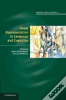 Event Representation In Language And Cognition