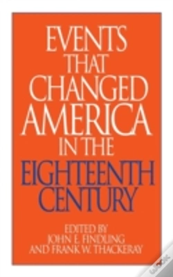 Capa do artigo Events That Changed America In The Eighteenth Century