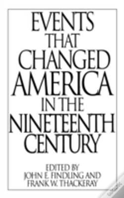 Capa do artigo Events That Changed America In The Nineteenth Century