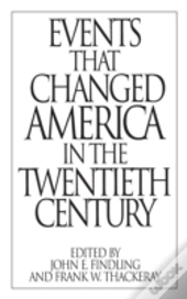 Events That Changed America In The Twentieth Century