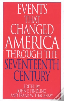 Capa do artigo Events That Changed America Through The Seventeenth Century