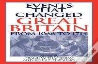 Events That Changed Great Britain From 1066 To 1714