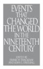 Events That Changed The World In The Nineteenth Century - Preview