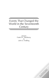 Events That Changed The World In The Seventeenth Century
