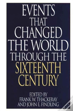 Capa do artigo Events That Changed The World Through The Sixteenth Century