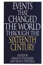 Events That Changed The World Through The Sixteenth Century - Preview