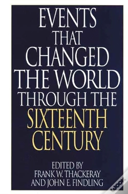 Capa do artigo Events That Changed The World Through The Sixteenth Century
