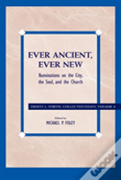 Ever Ancient, Ever New
