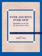 Ever Ancient, Ever New - Preview