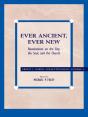 Ever Ancient, Ever New - Preview