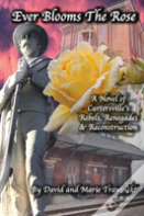 Ever Blooms The Rose