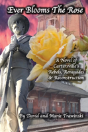 Ever Blooms The Rose - Preview
