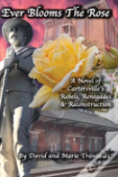 Ever Blooms The Rose