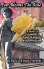 Ever Blooms The Rose - Preview