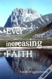 Ever Increasing Faith