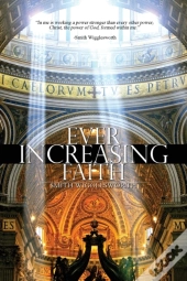 Ever Increasing Faith