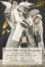 Ever-Moving Repose - Preview