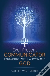 Ever Present Communicator