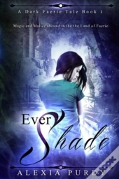 Ever Shade (A Dark Faerie Tale #1)