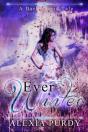 Ever Winter (A Dark Faerie Tale #3) - Preview
