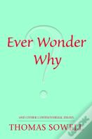 Ever Wonder Why?