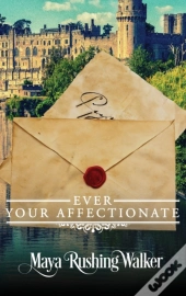 Ever Your Affectionate