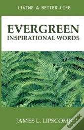 Evergreen - Inspirational Words