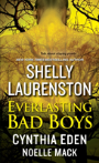 Everlasting Bad Boys