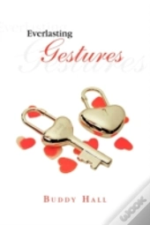 Everlasting Gestures