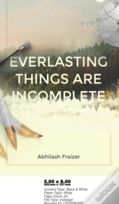 Everlasting Things Are Incomplete