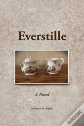 Everstille, A Novel