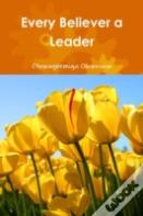 Every Believer A Leader