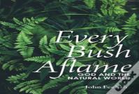 Every Bush Aflame