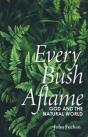 Every Bush Aflame - Preview