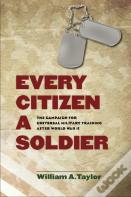 Every Citizen A Soldier