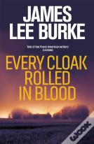Every Cloak Rolled In Blood