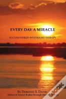 Every Day A Miracle